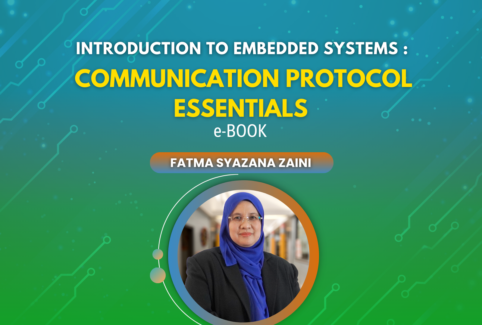 Embedded Systems Communication: Communication Protocol Essentials